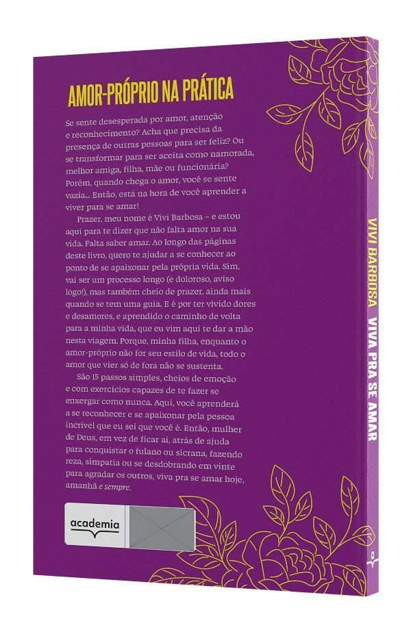 Viva Para Se Amar - 15 Passos Para Fazer do Amor-Próprio um Estilo de Vida