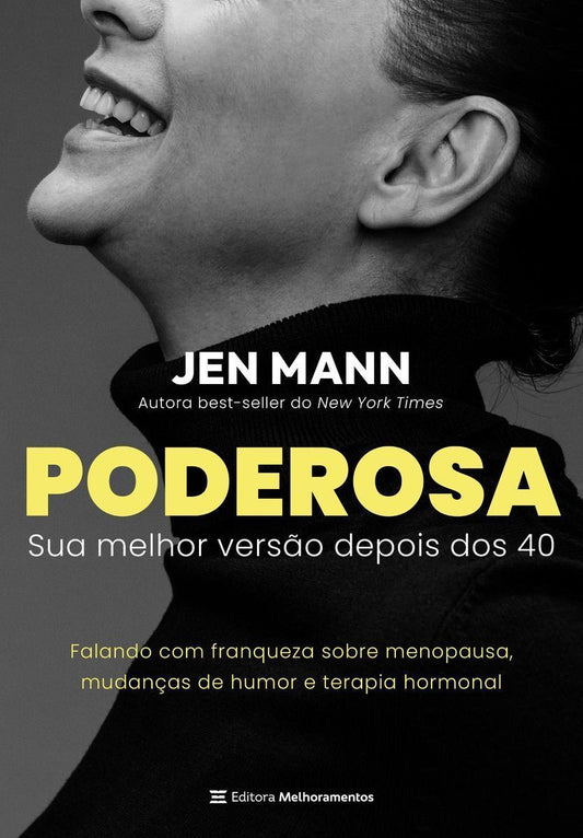 Poderosa: Sua Melhor Versão Depois Dos 40