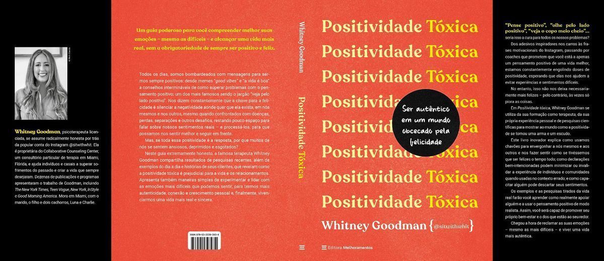 Positividade Tóxica - Como Ser Autêntico Em Um Mundo Obcecado Pela Felicidade