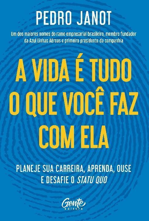 A Vida é Tudo o que Você Faz com Ela