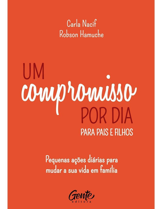 Um Compromisso por Dia Para Pais e Filhos