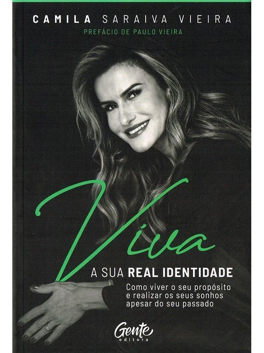 Viva a Sua Real Identidade