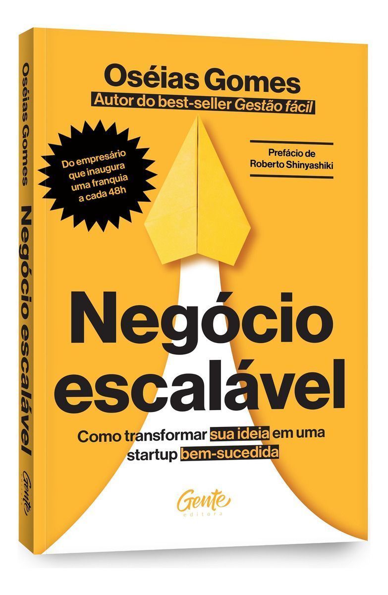 Negócio Escalável - Como Transformar Sua Ideia Em Uma Startup Bem-sucedida