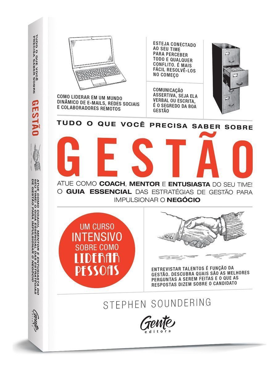 Tudo o Que Você Precisa Saber Sobre Gestão - Atue Como Coach, Mentor e Entusiasta Do Seu Time! o Gui