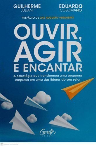 Ouvir, Agir e Encantar