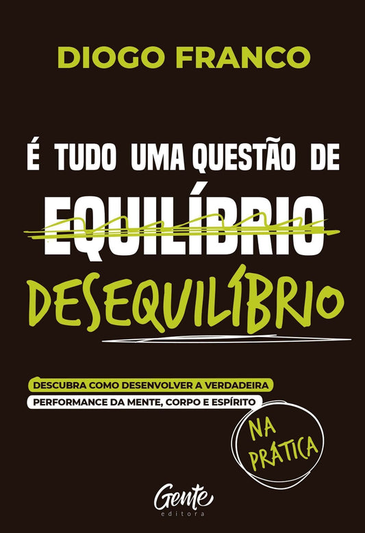 É Tudo Uma Questão de Desequilíbrio