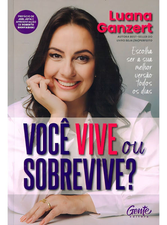 Você Vive Ou Sobrevive? - Escolha Ser a Sua Melhor Versão Todos os Dias