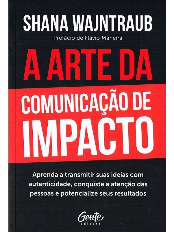 A Arte da Comunicação de Impacto