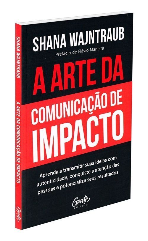 A Arte da Comunicação de Impacto