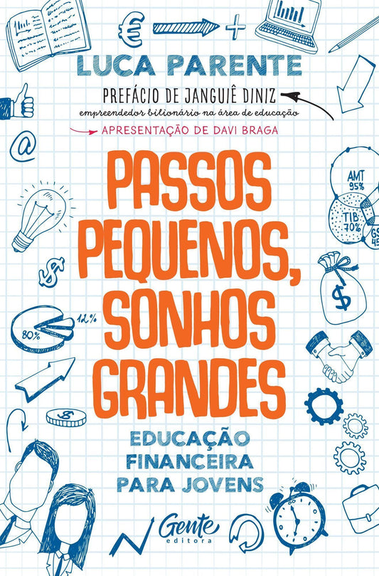 Passos Pequenos, Sonhos Grandes