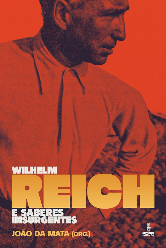 Wilhelm Reich e Saberes Insurgentes
