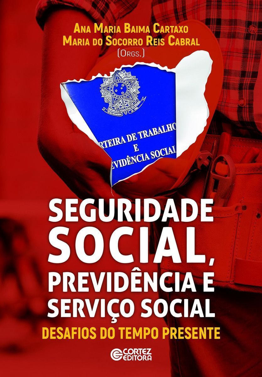 Seguridade Social, Previdência e Serviço Social
