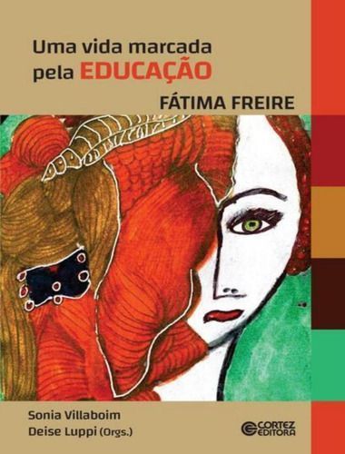 Uma Vida Marcada Pela Educação