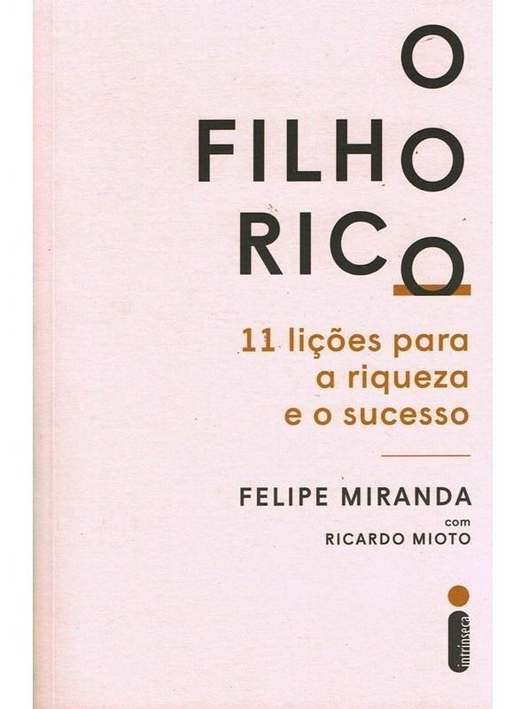 O Filho Rico: 11 Lições Para a Riqueza e o Sucesso