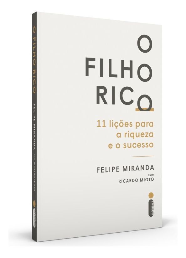 O Filho Rico: 11 Lições Para a Riqueza e o Sucesso