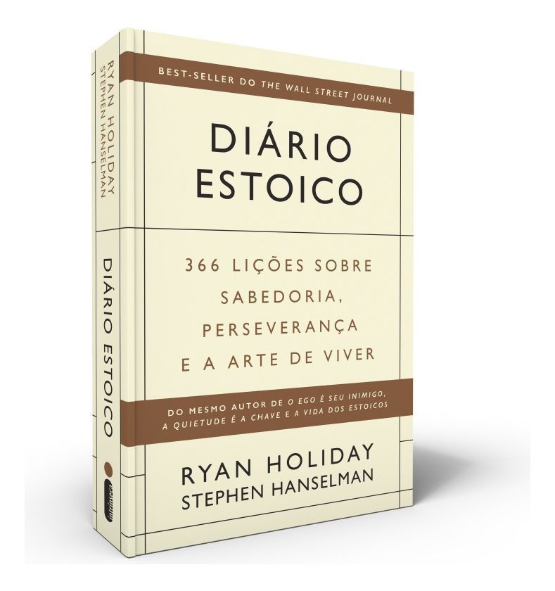 Diário Estoico - 366 Lições Sobre Sabedoria, Perseverança e a Arte De Viver