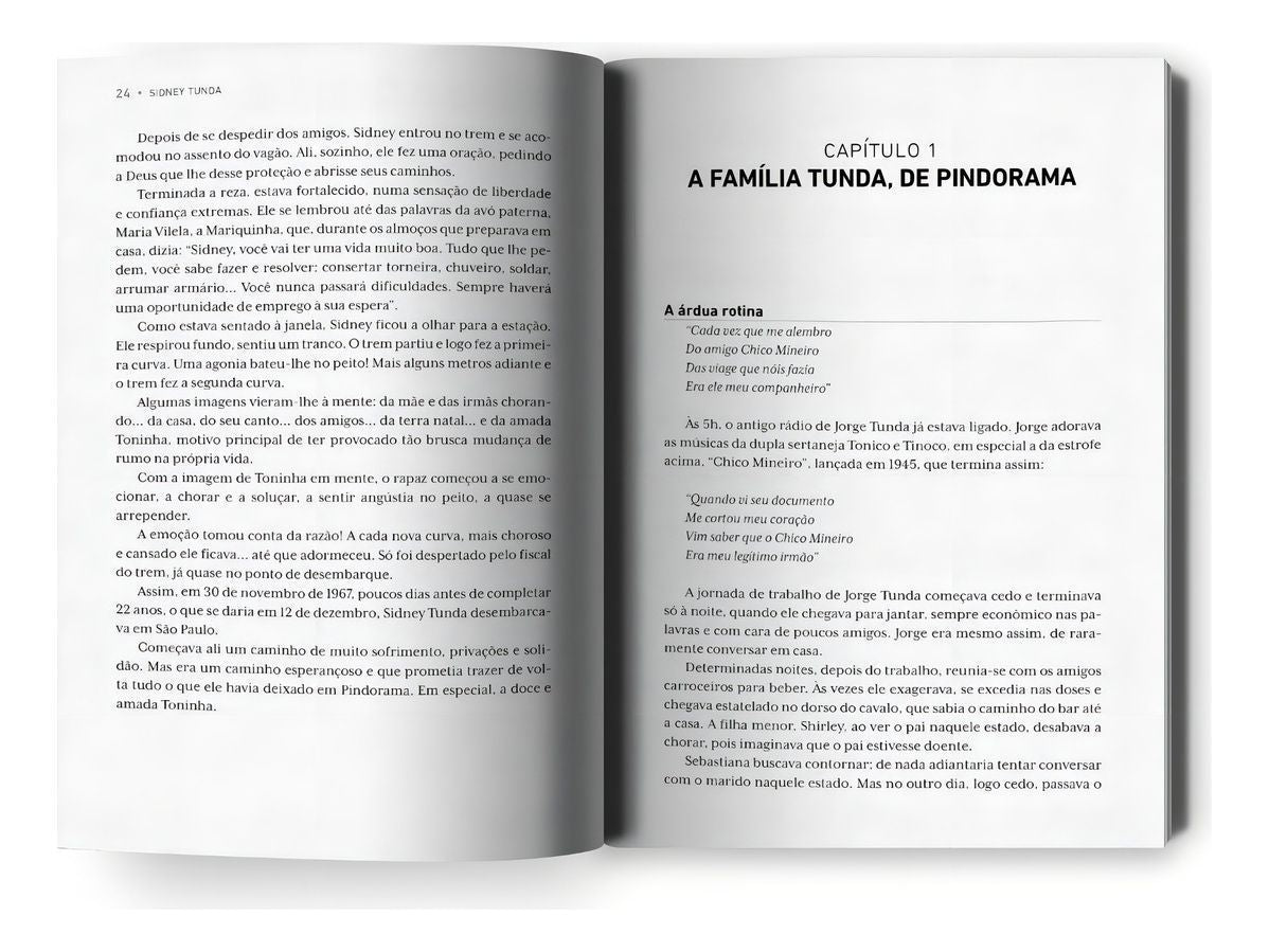 Sidney Tunda: Sorte, Peito e Jeito!