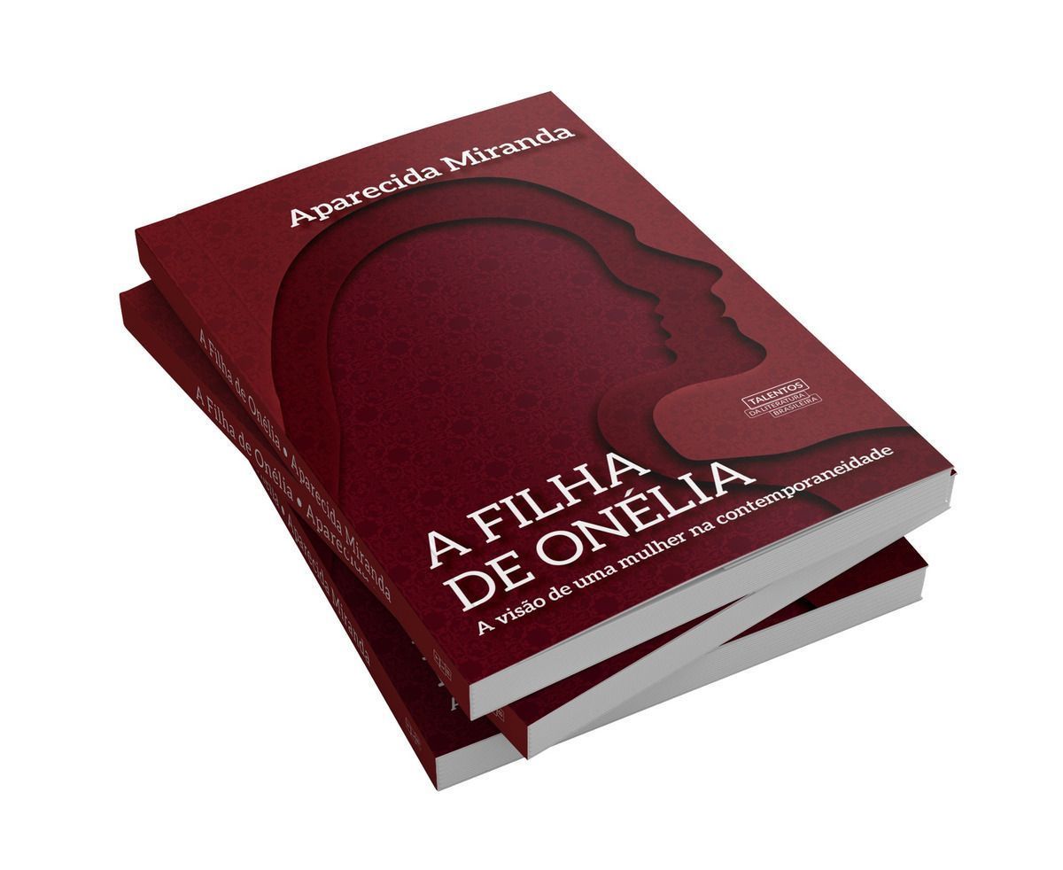 A Filha De Onélia - A Visão De Uma Mulher Na Contemporaneidade