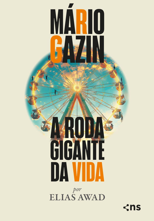 Mário Gazin - A Roda Gigante da Vida