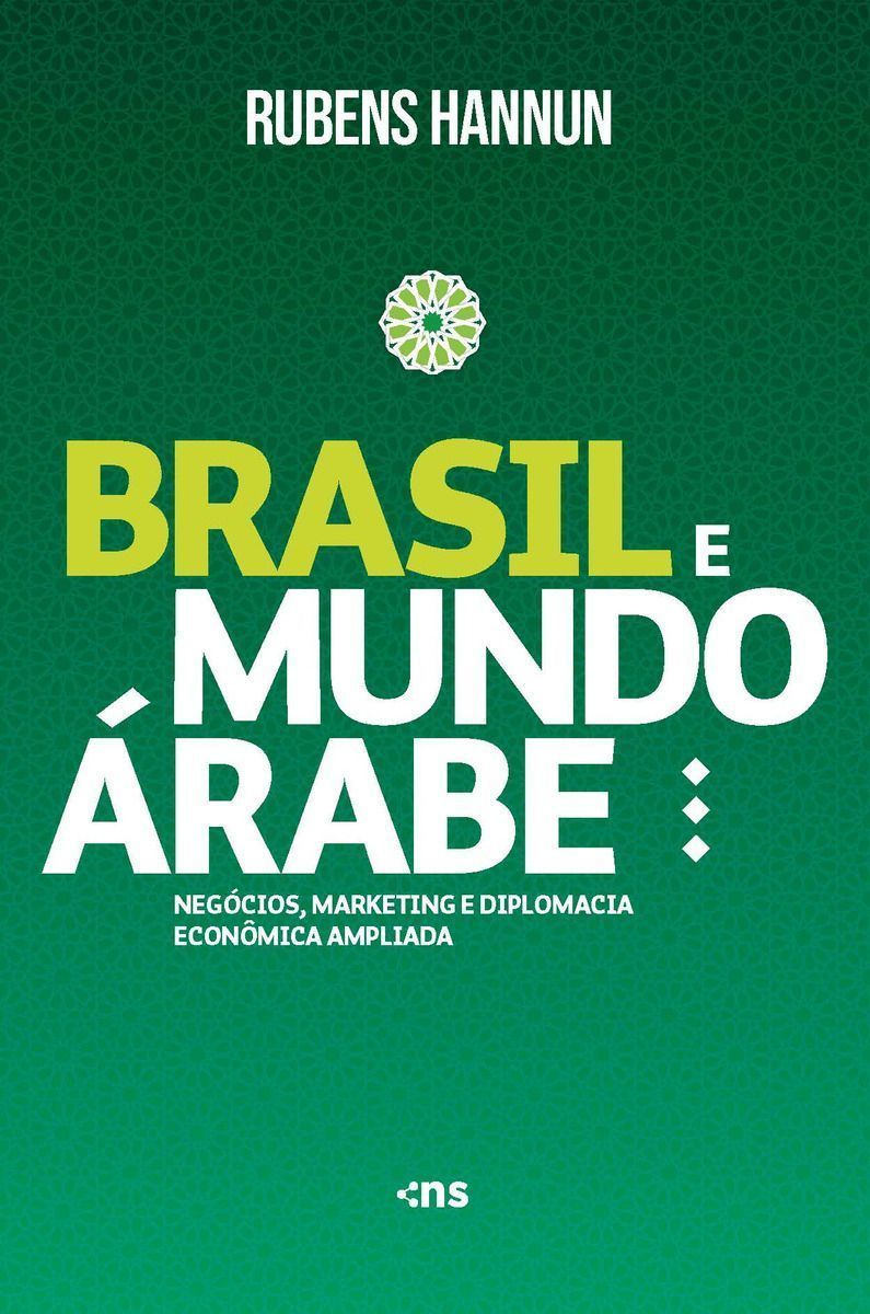 Brasil e Mundo Árabe: Negócios, Marketing e Diplomacia Econômica Ampliada