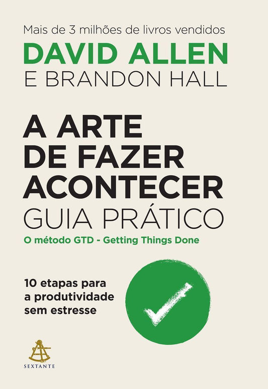 A arte de fazer acontecer: guia prático