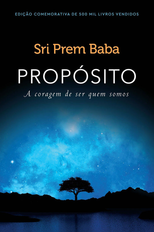 Propósito - a Coragem De Ser Quem Somos