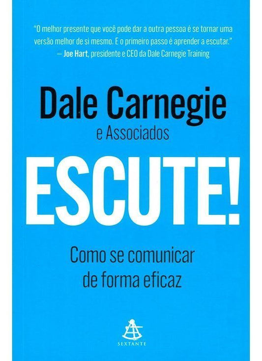 Escute! - Como Se Comunicar de Forma Eficaz