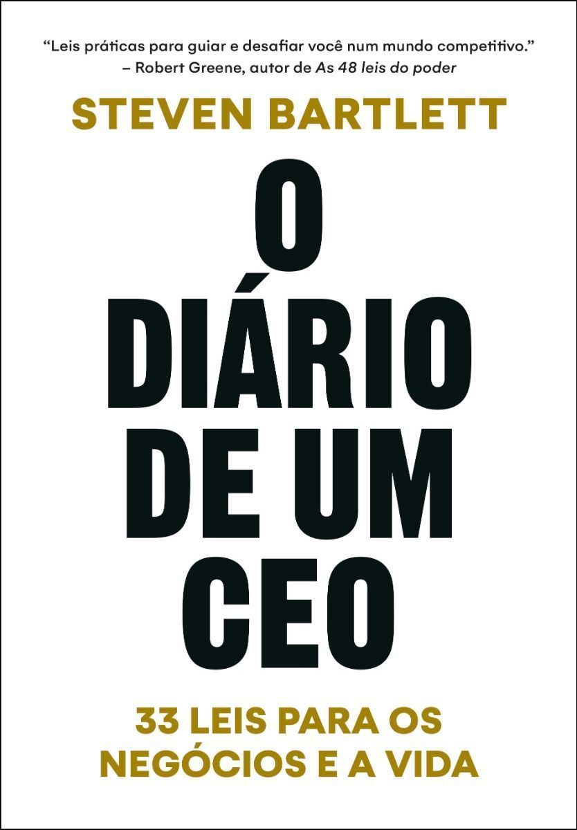 O Diário de Um CEO - 33 Leis Para os Negócios e a Vida