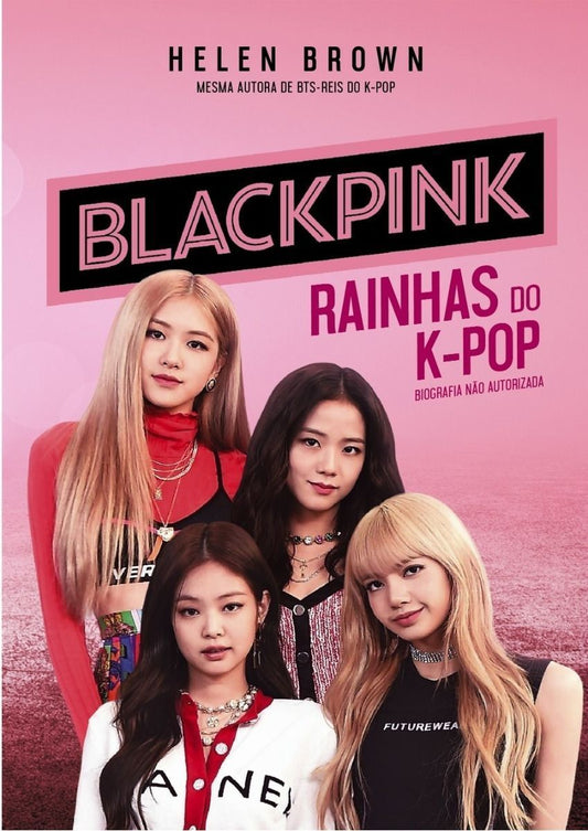 Blackpink - Rainhas do K-pop