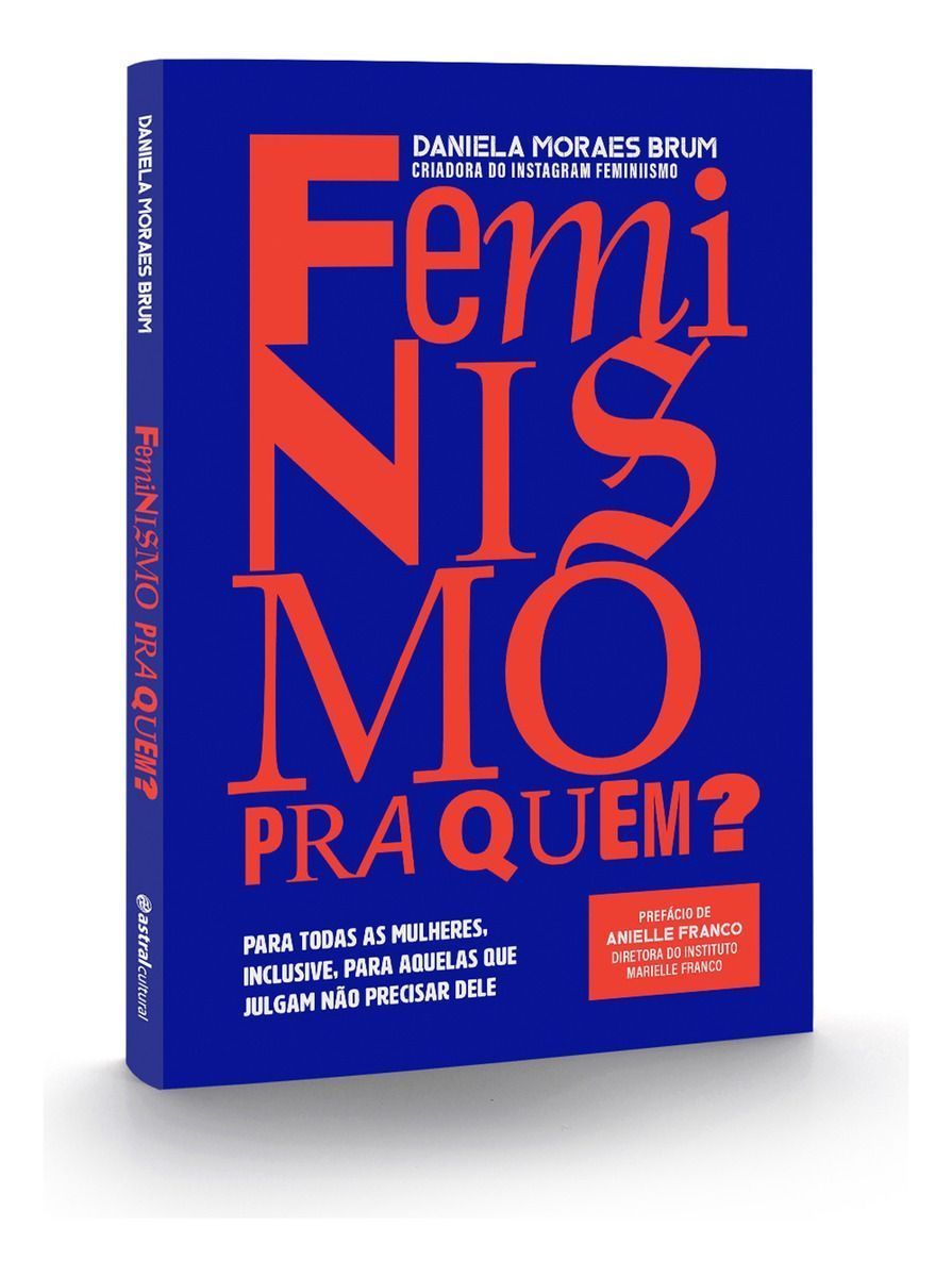 Feminismo Pra Quem?