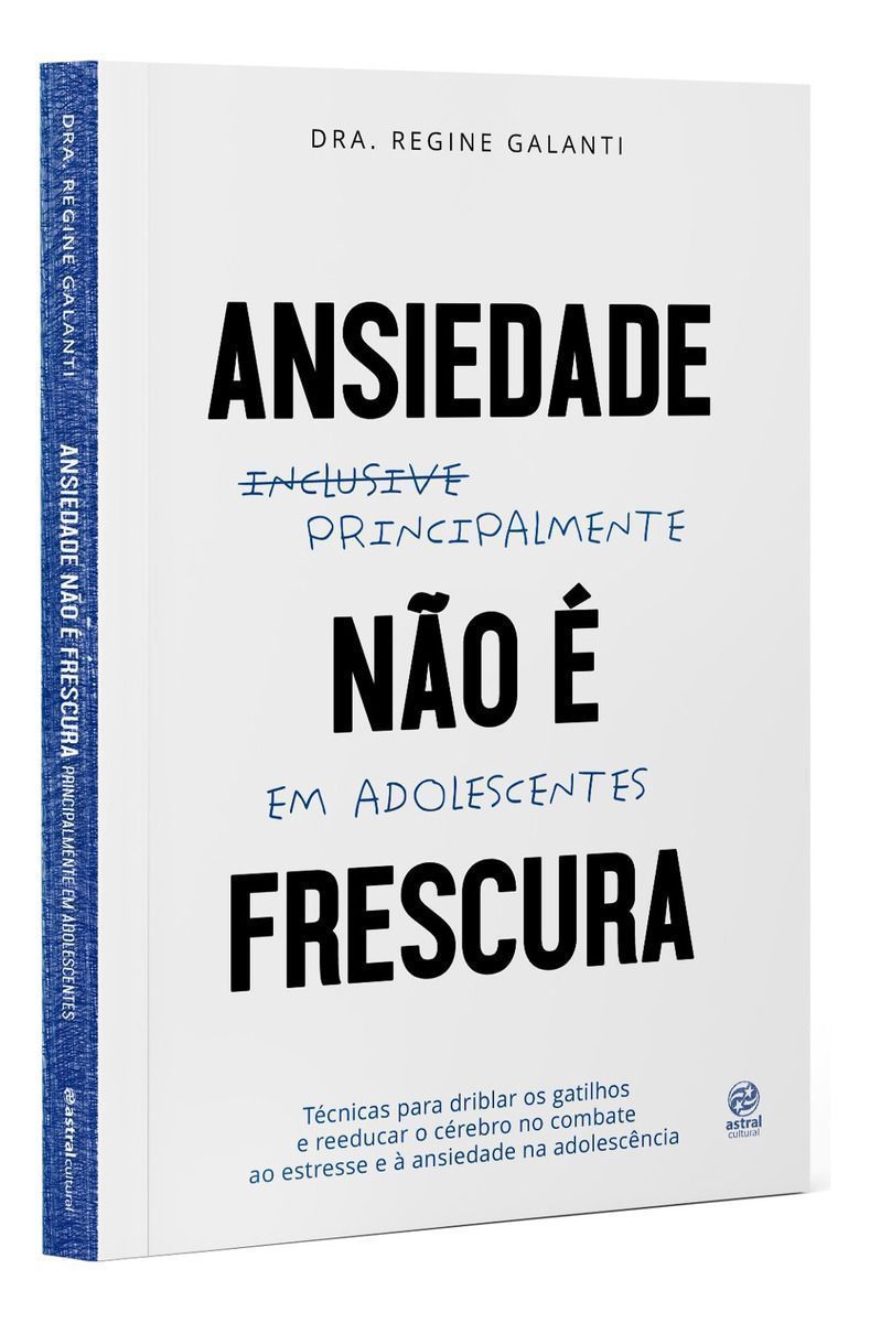 Ansiedade Não é Frescura - Principalmente Em Adolescentes