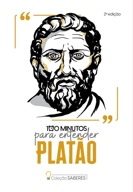 Coleção Saberes - 100 Minutos Para Entender Platão