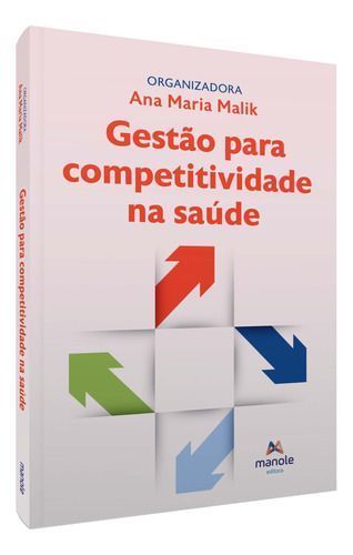 Gestão Para Competitividade Na Saúde