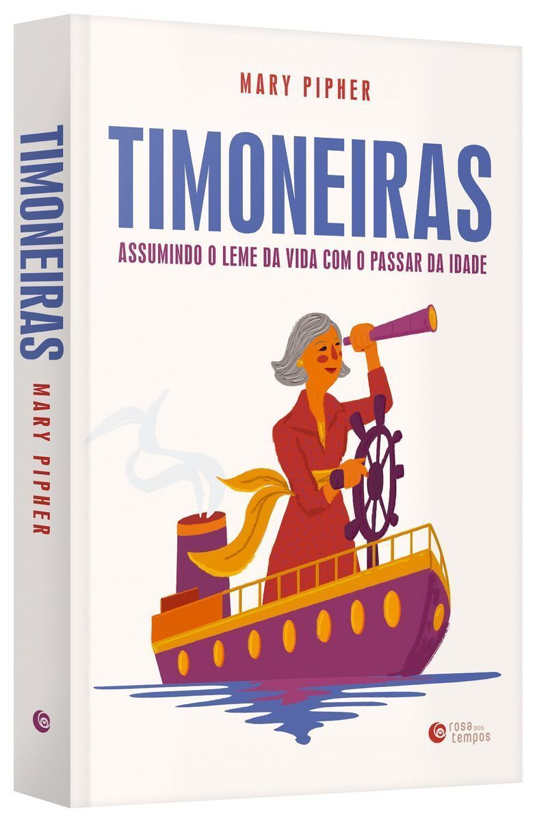 Timoneiras: Assumindo o Leme da Vida Com o Passar da idade
