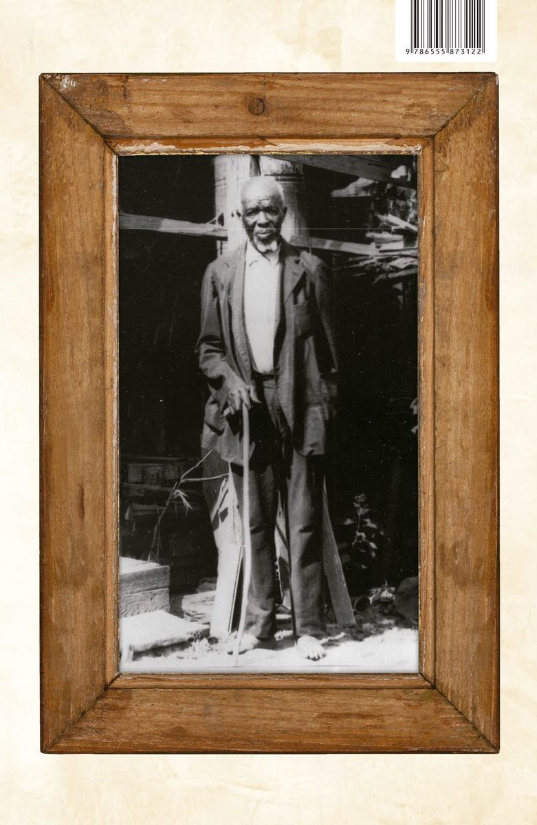 Olualê Kossola: As Palavras o Último Homem Negro Escravizado
