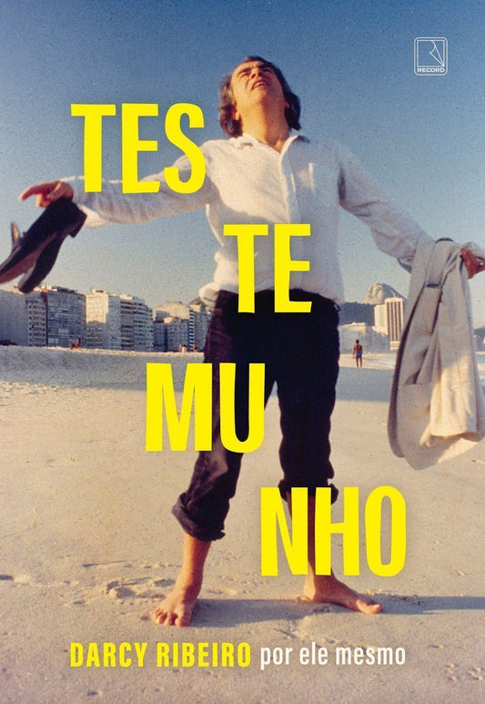 Testemunho - Darcy Ribeiro Por Ele Mesmo