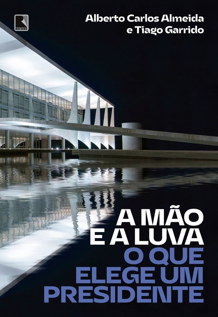 a Mão e a Luva - o Que Elege Um Presidente