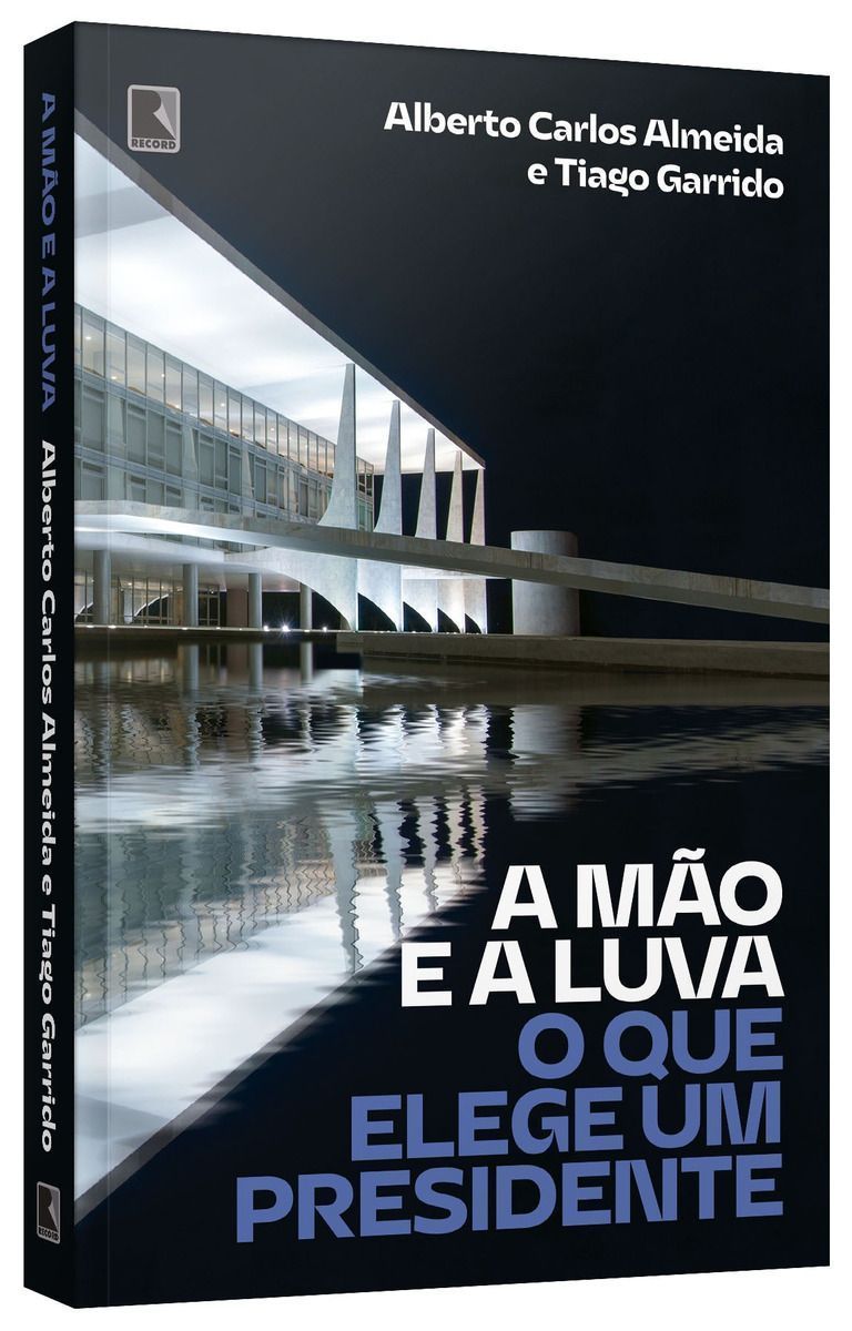 a Mão e a Luva - o Que Elege Um Presidente