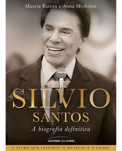 Silvio Santos - A Biografia Definitiva
