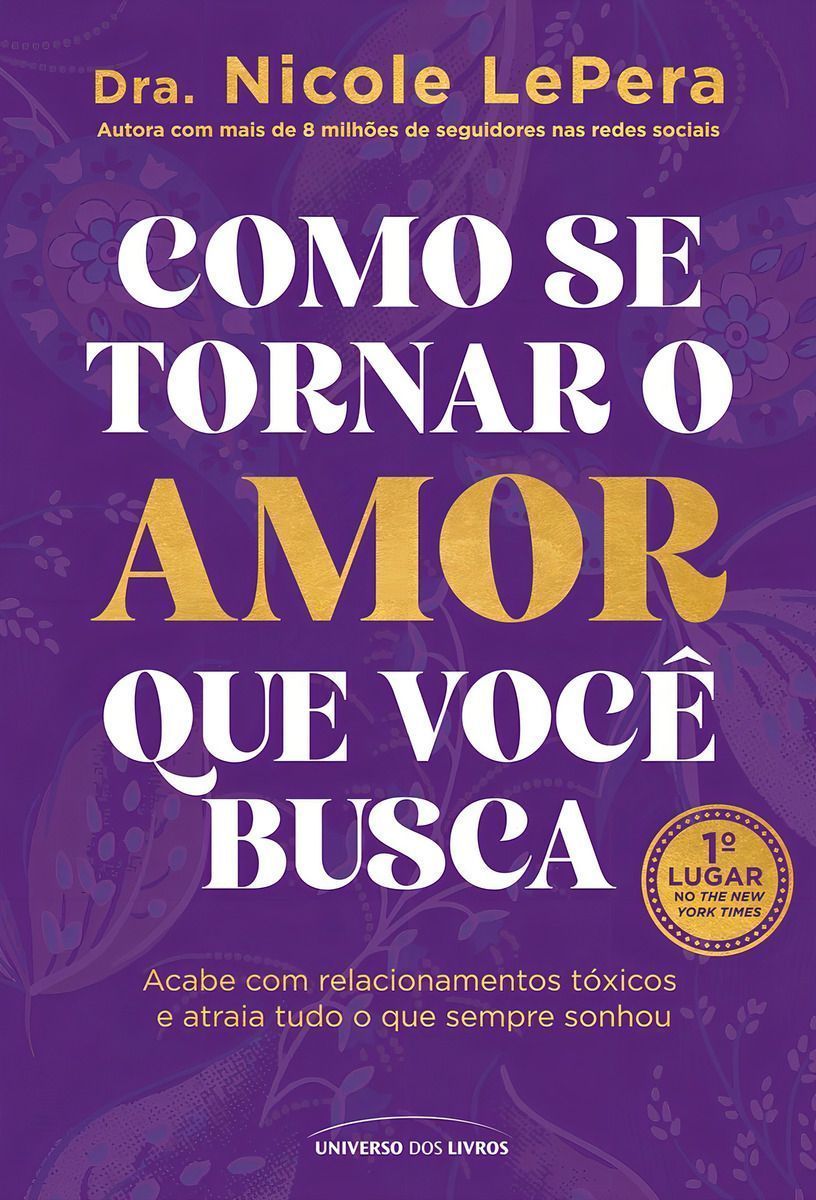 Como Se Tornar o Amor Que Você Busca