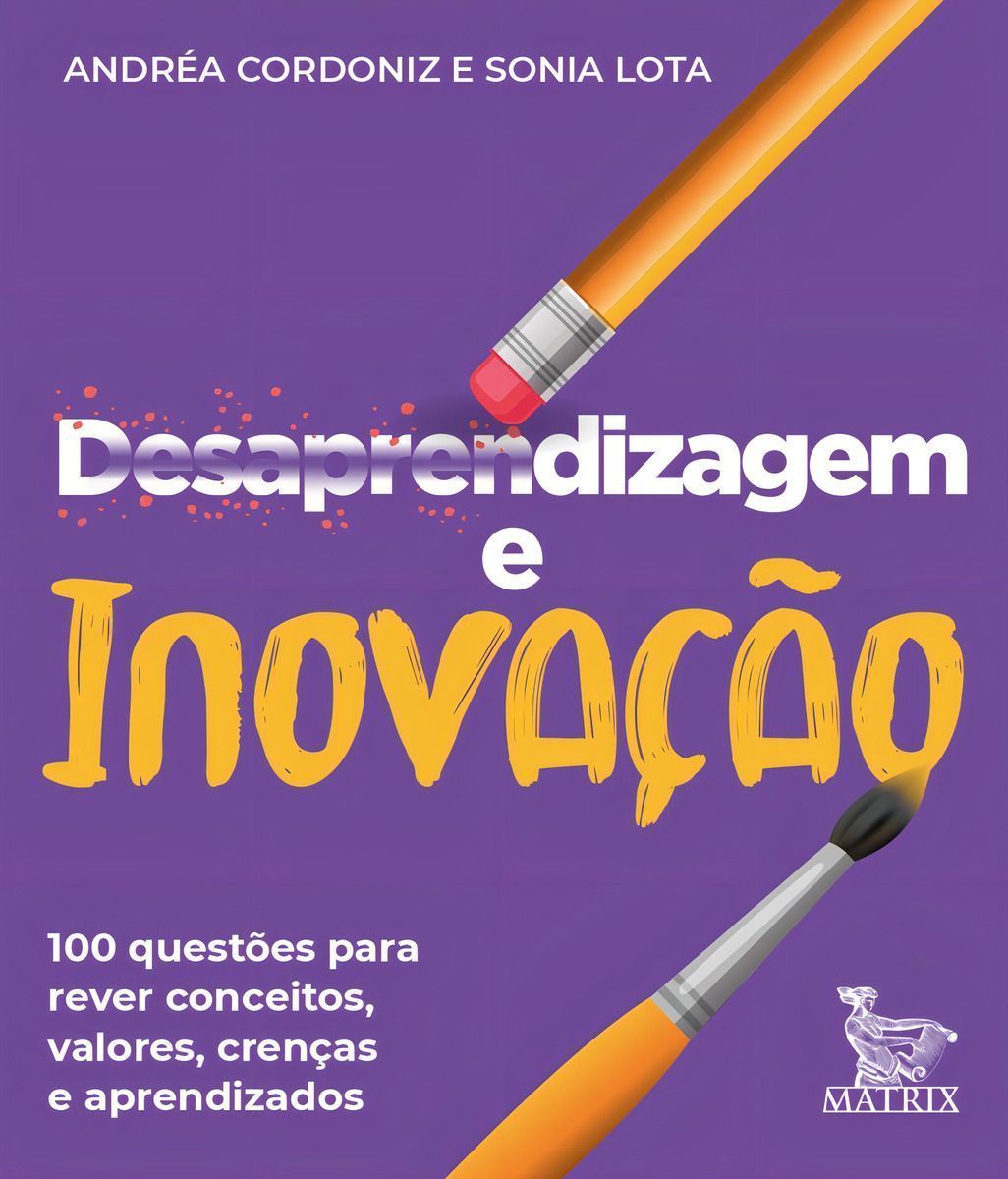 Desaprendizagem e Inovação