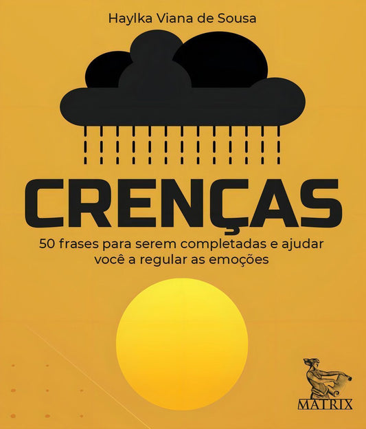 Crenças: 50 Frases para Serem Completadas e Ajudar Você a Regular as Emoções