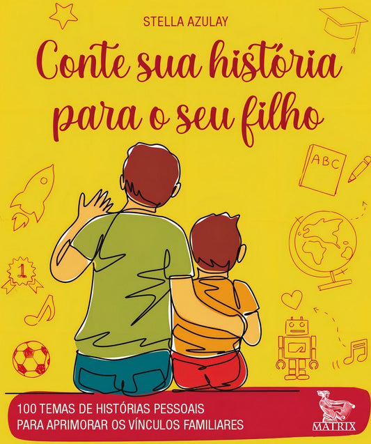 Conte Sua História Para o Seu Filho