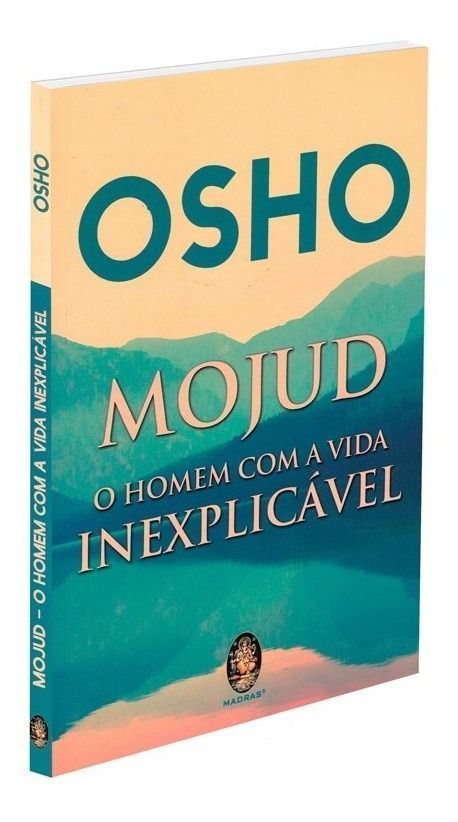 Mojud - O Homem Com a Vida Inexplicável