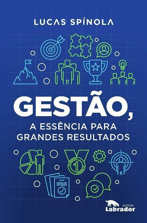 Gestão, a Essência Para Grandes Resultados