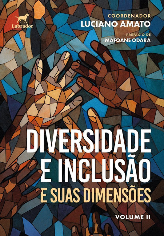 Diversidade e Inclusão e Suas Dimensões - Volume II