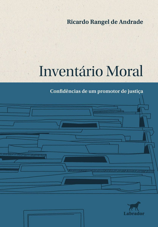 Inventário Moral - Confidências de Um Promotor de Justiça