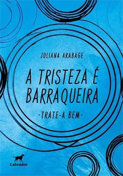 A Tristeza é Barraqueira - Trate-a Bem