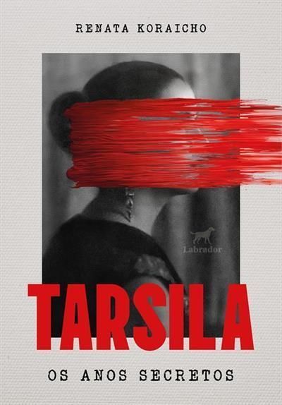 Tarsila - Os Anos Secretos