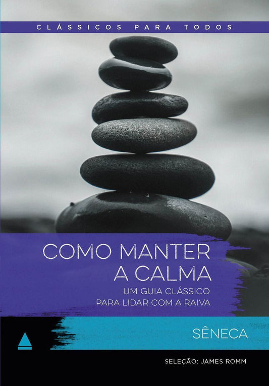 Clássicos Para Todos - Como Manter a Calma